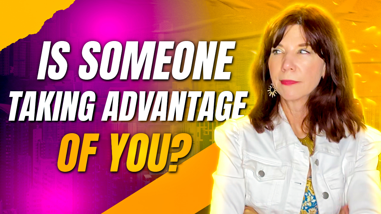 Five Signs Someone Is Taking Advantage Of You Griff Development