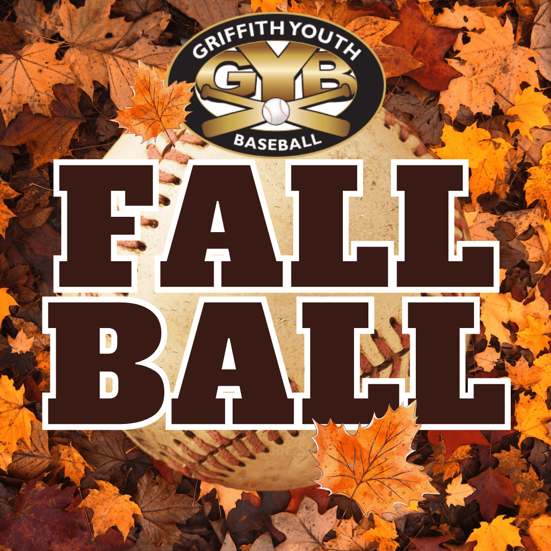 FALL BALL! Griffith Youth Baseball Cal Ripken