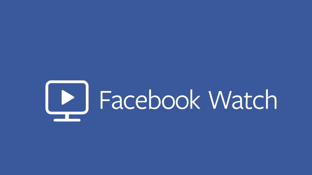 What is Facebook Watch and How to Watch It