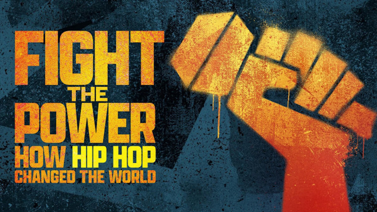 How to Watch Fight the Power How Hip Hop Changed the World