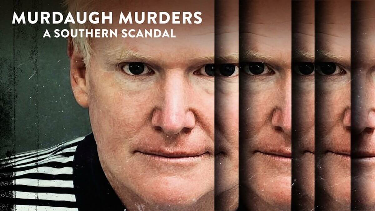 How to Watch Murdaugh Murders A Southern Scandal