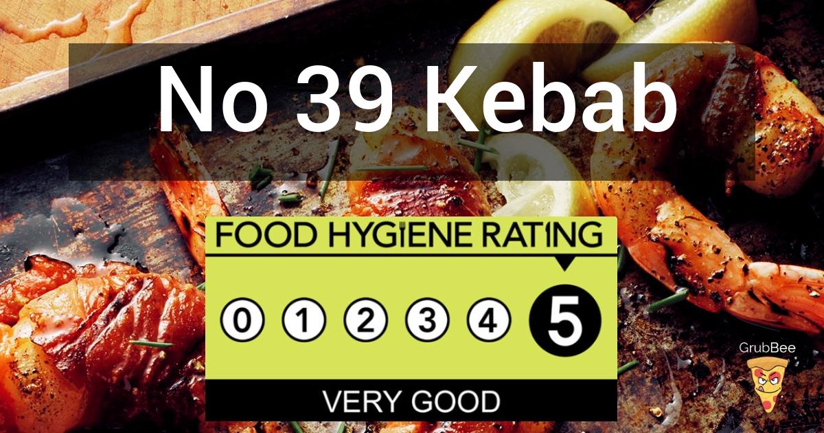 No 39 Kebab & Pizza House in Blackburn Food Hygiene Rating