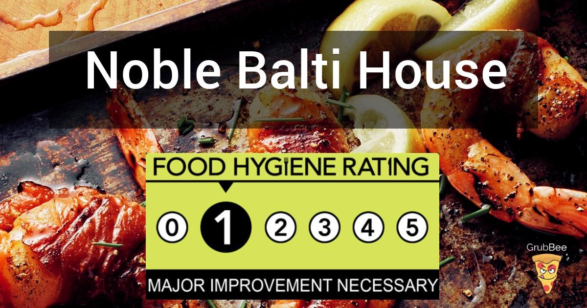 Noble Balti House in Blaenau Gwent Food Hygiene Rating