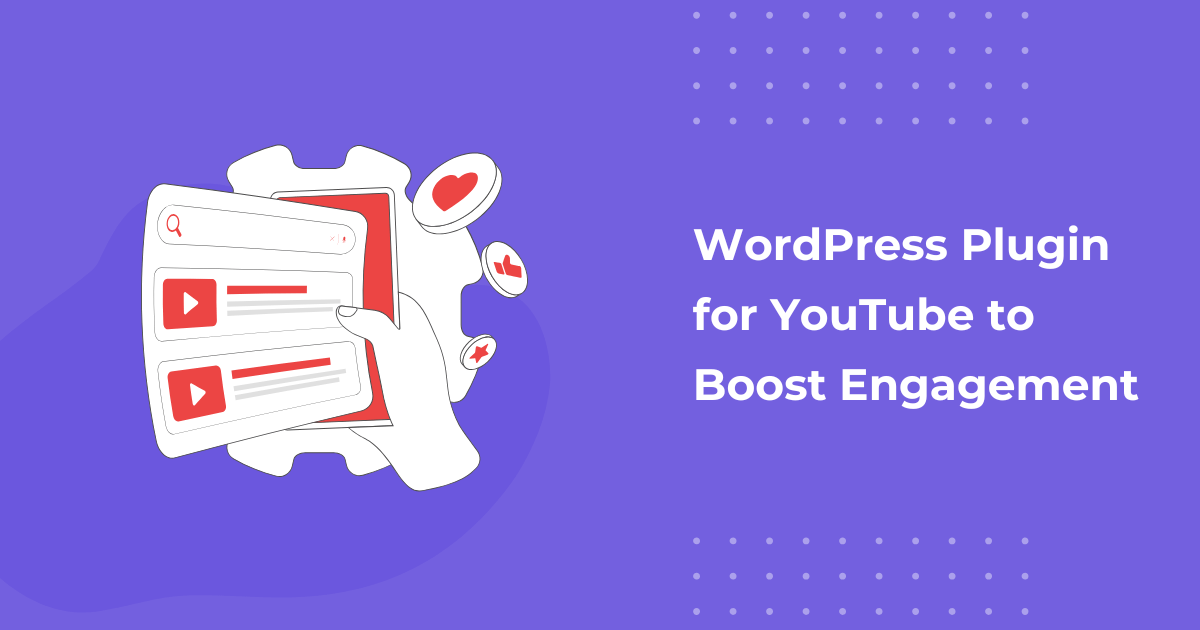 Top 10 WordPress Plugin for YouTube to Boost Engagement