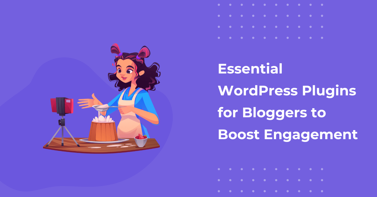 Top 10 MustHave WordPress Plugins for Bloggers in 2024