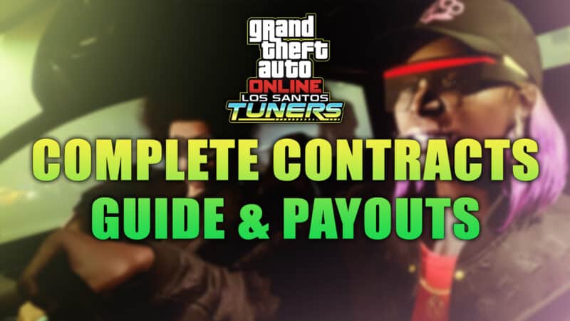 Los Santos Tuners Guide to All Contracts & Payouts GTA BOOM