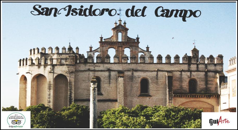 San Isidoro del Campo GuiArte Sevilla