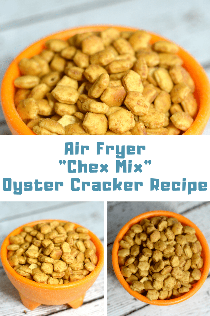 Air Fryer "Chex Mix" Oyster Cracker Recipe The Perfect Snack