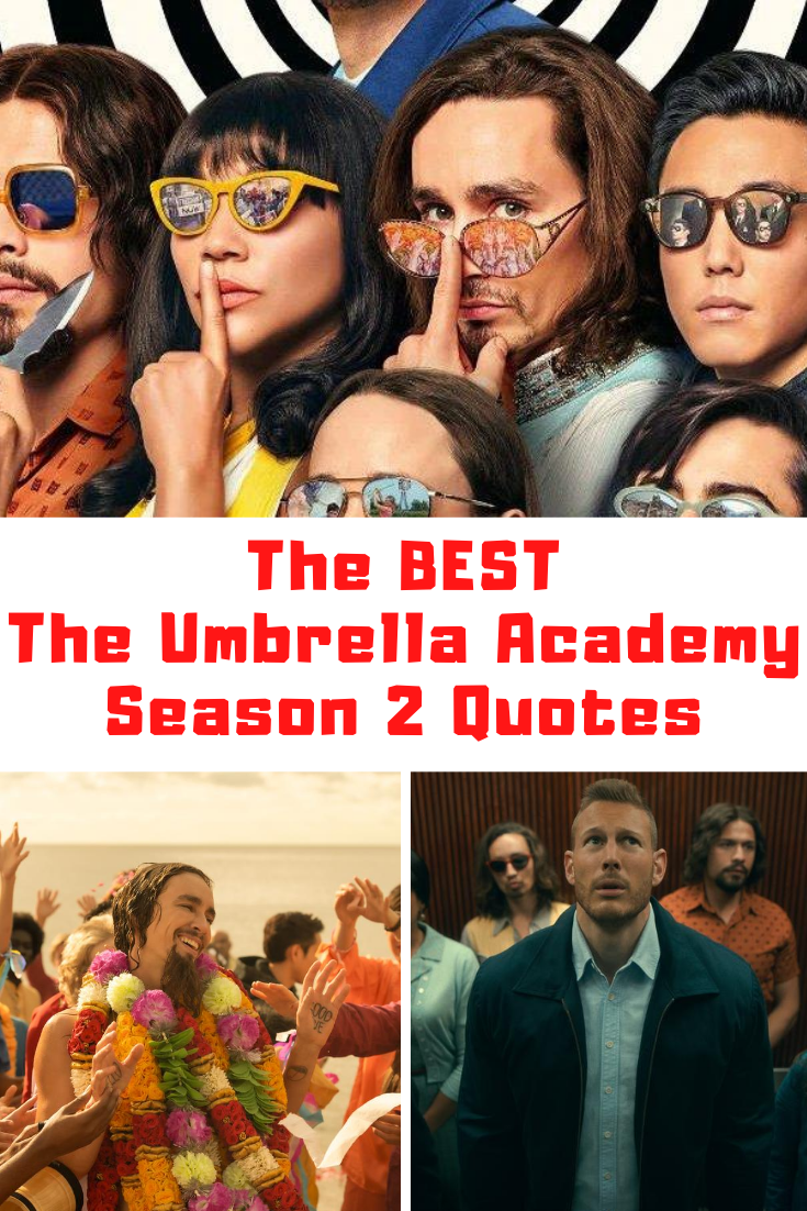 90+ AWESOME Netflix The Umbrella Academy Season 2 Quotes