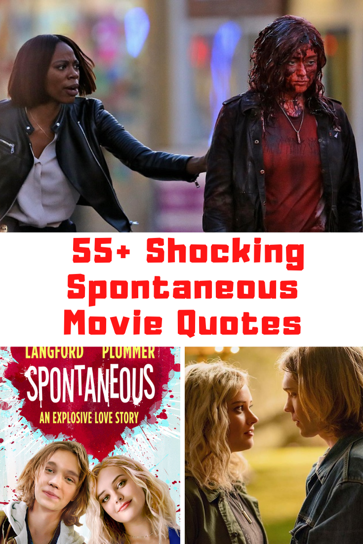 55+ Shockingly Explosive Spontaneous Movie Quotes Guide For Geek Moms