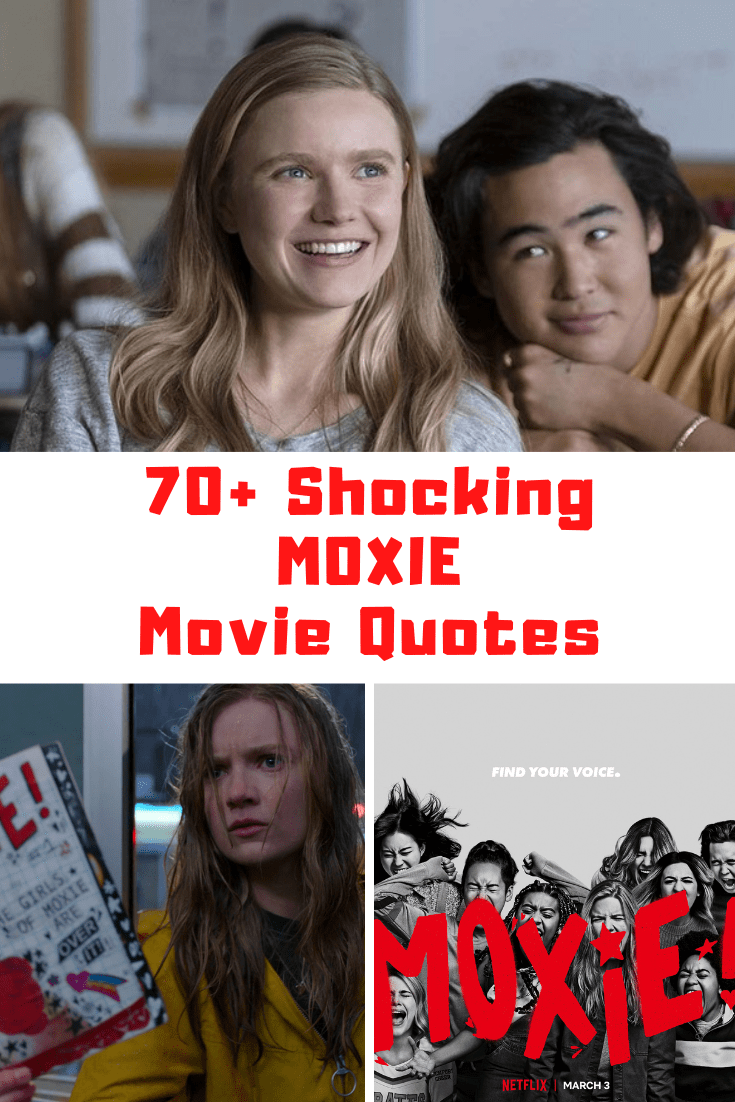 70+ Shocking Netflix's MOXIE Movie Quotes Guide For Geek Moms