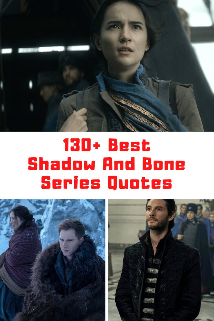 130+ Best Netflix SHADOW AND BONE Quotes Guide For Geek Moms