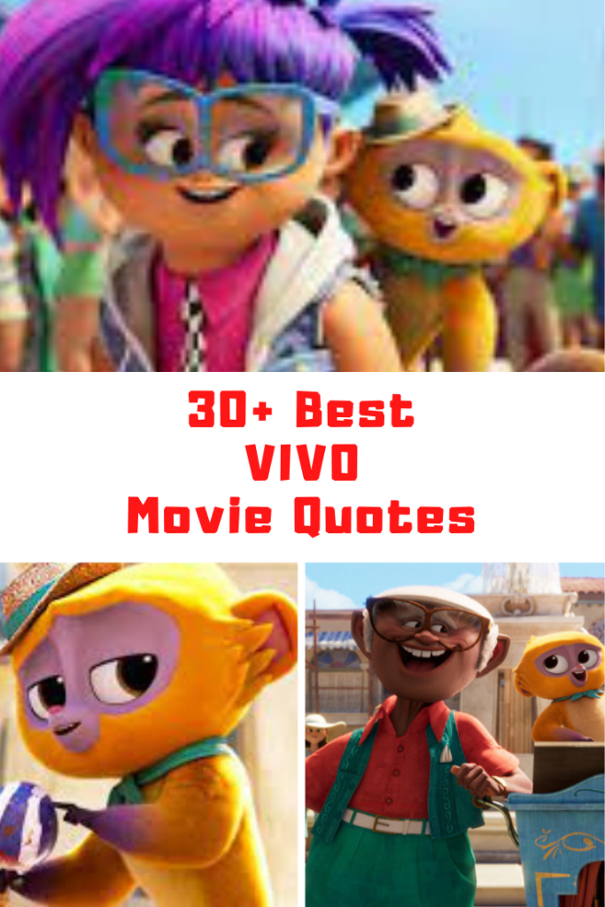 30+ Best Netflix's VIVO Movie Quotes Guide For Geek Moms