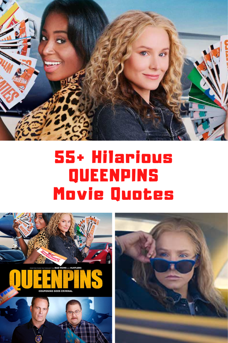 55+ Hilarious QUEENPINS Movie Quotes Guide For Geek Moms