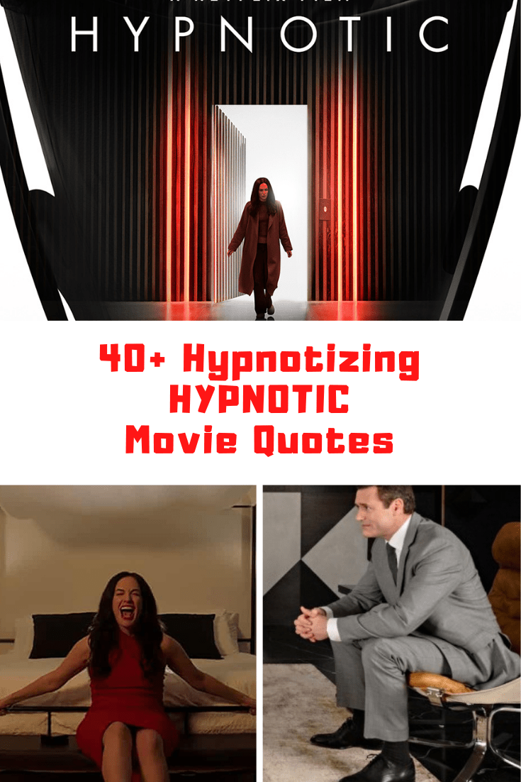 40+ Hypnotizing Netflix's HYPNOTIC Movie Quotes