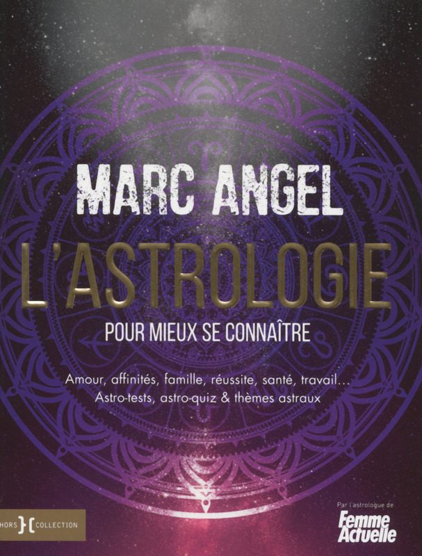 Marc Angel VOTRE HOROSCOPE 2018 Guide de la Voyance