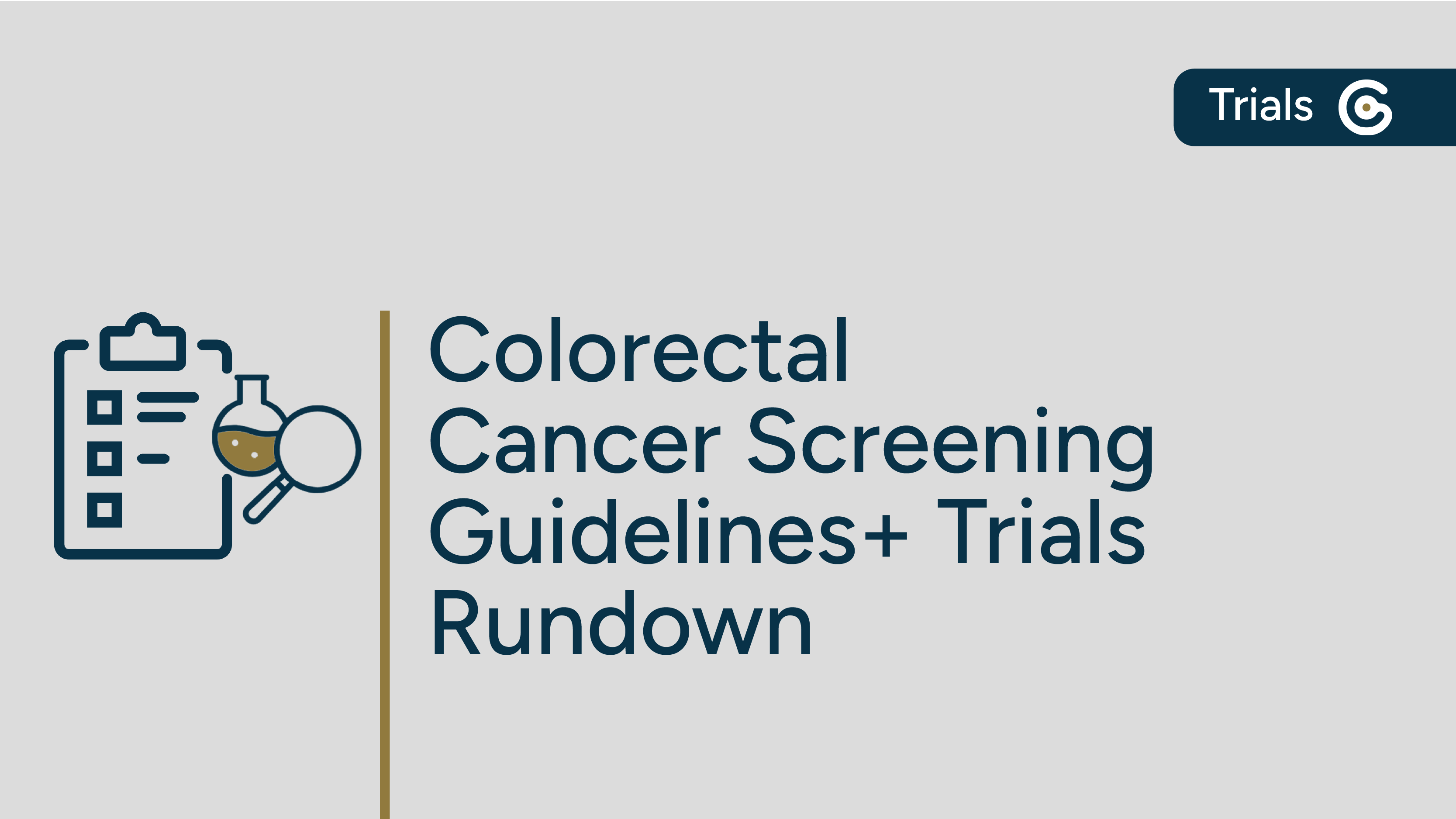 Colorectal Cancer Screening Guidelines+ Trials Rundown Guideline Central