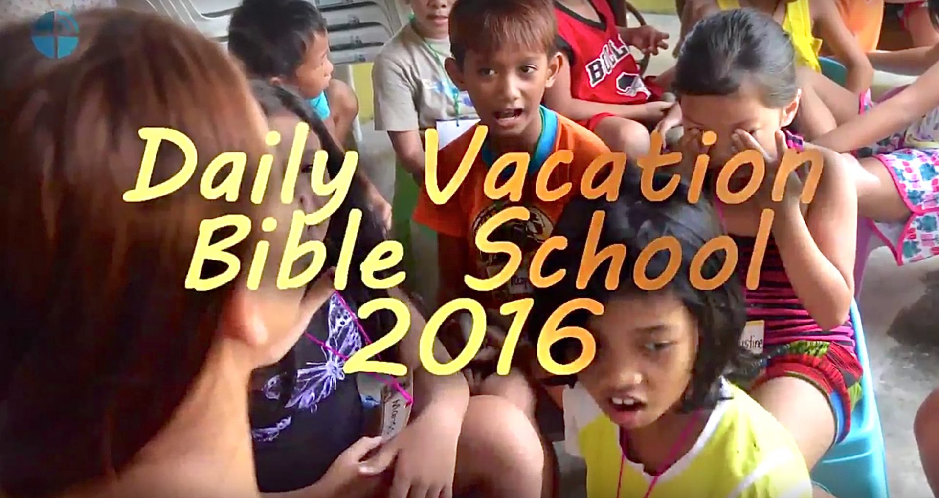 It's Vacation Bible School Time! Guidelines International Ministries