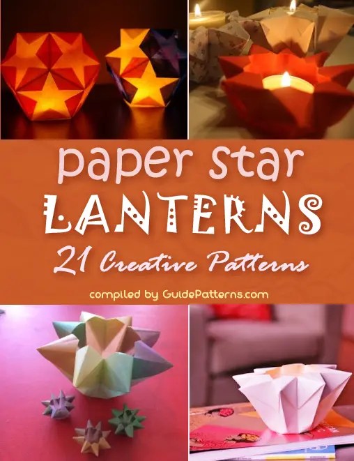 21 Creative Paper Star Lanterns Pattern Guide Patterns