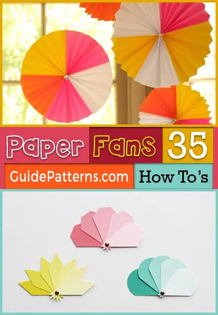 Paper Fans: 35 How To’s | Guide Patterns