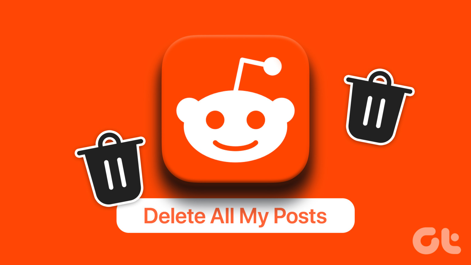 How to Delete All Reddit Comments and Posts on  Browser Guiding Tech