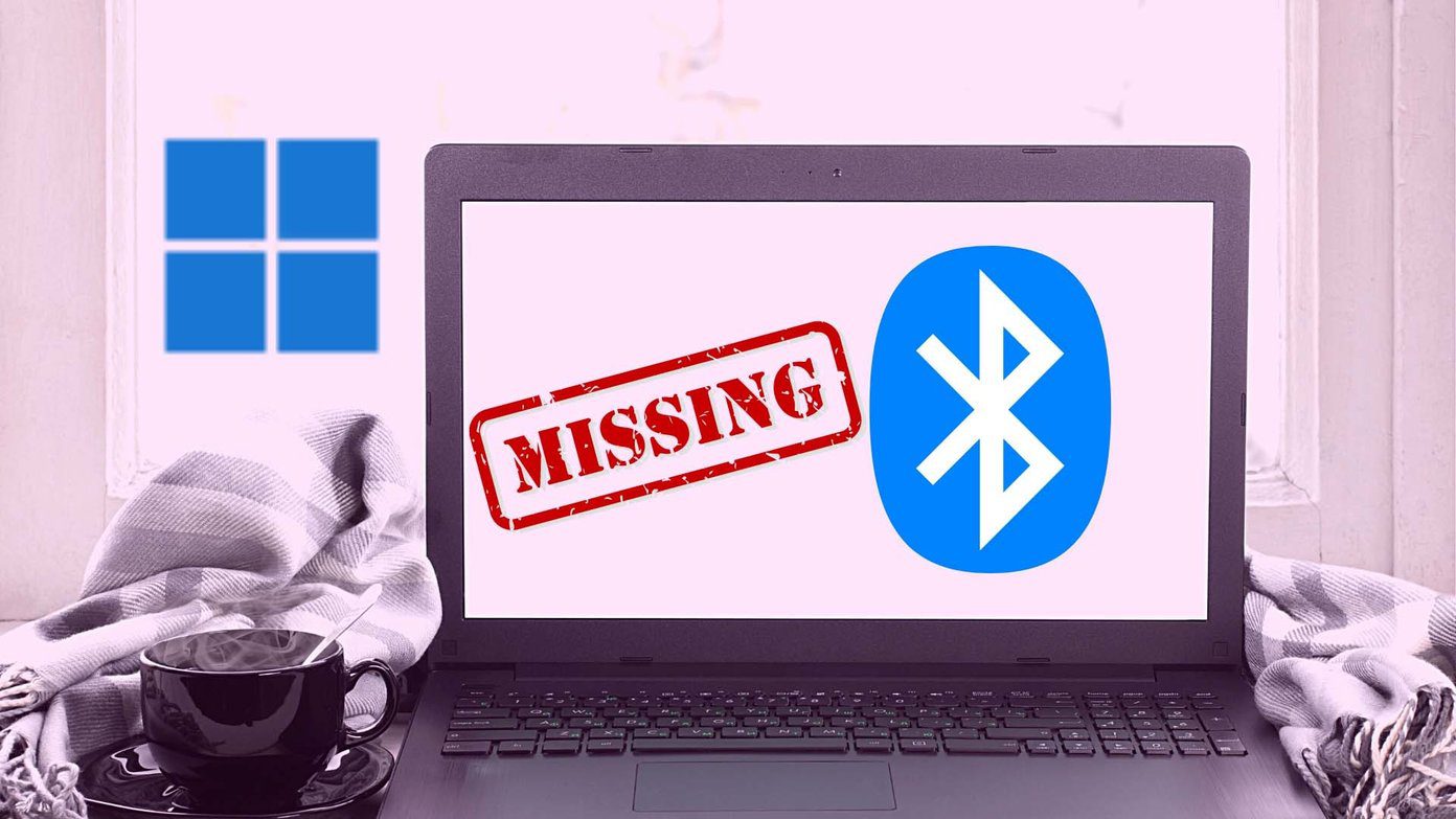 Top 8 Ways to Fix Bluetooth Missing From Device Manager in Windows 11