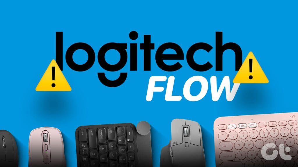14 Ways to Fix Logitech Flow Not Working - Guiding Tech