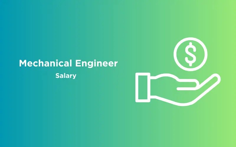 A Comprehensive Guide on Mechanical Engineer's Salary in India
