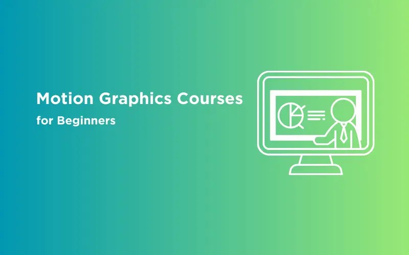 5 Best Motion Graphics Courses for Beginners GUVI Blogs