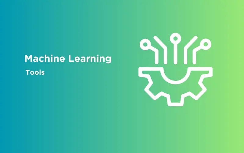 Top 7 MustKnow Machine Learning Tools GUVI Blogs