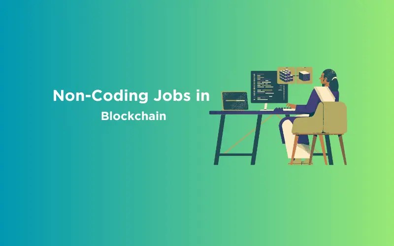 NonCoding Jobs in Blockchain Exploring Opportunities Beyond Tech