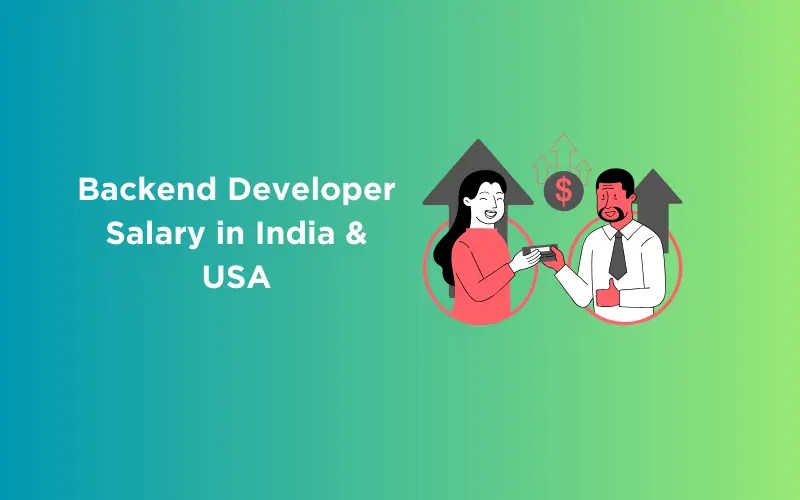 Backend Developer Salary in India & USA GUVIBlogs