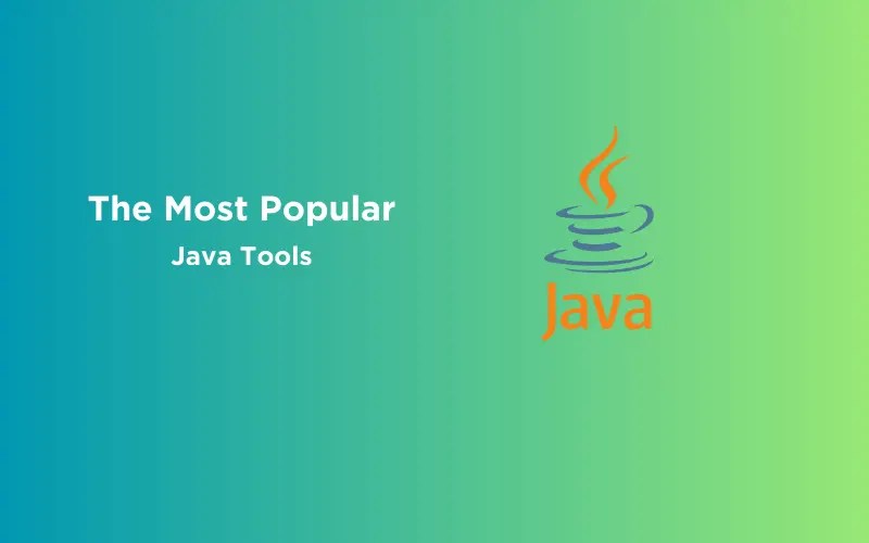 The Most Popular Java Tools for Every Phase of Development GUVI Blogs