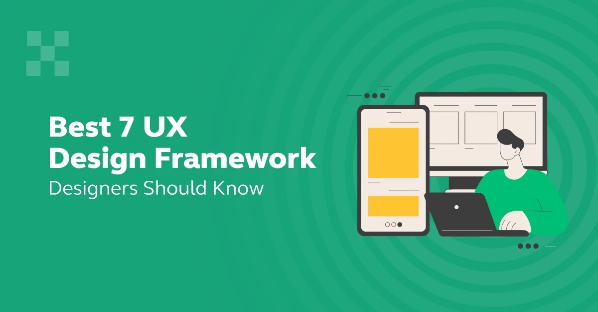 Best UX Design Frameworks Designers Should Know