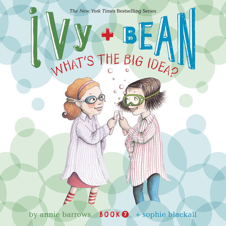Ivy & Bean What's the Big Idea? (Book 7) by Annie Barrows Hachette