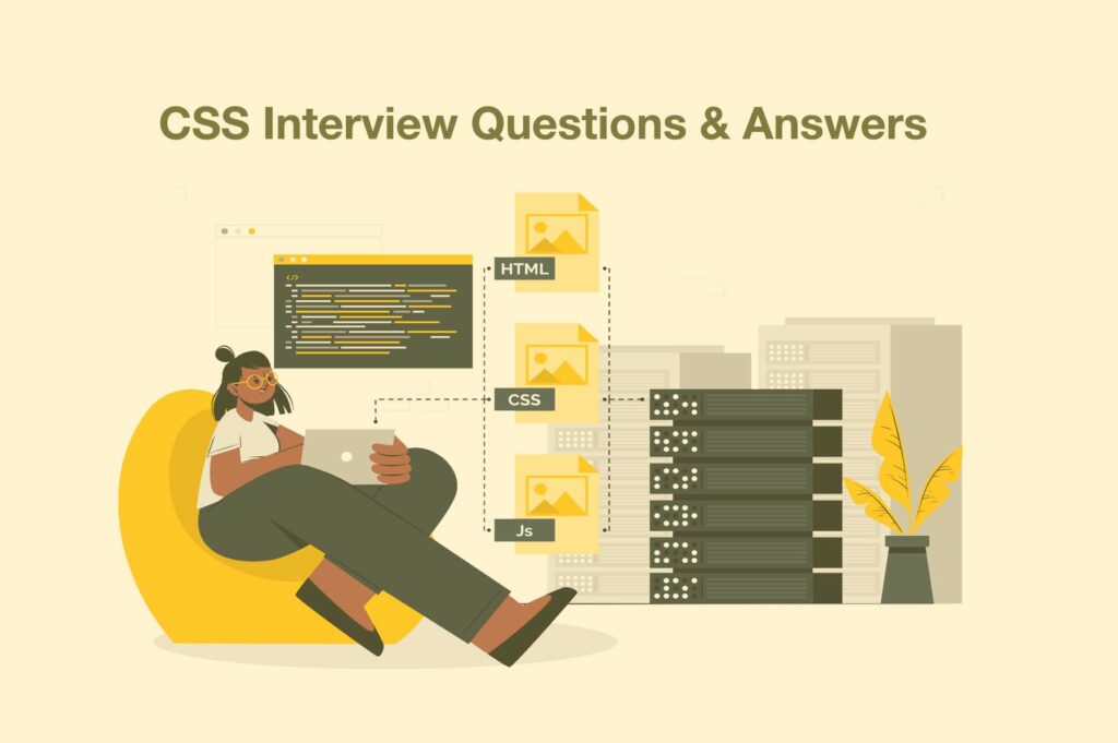 Top CSS Interview Questions & Answers (2021) HackerTrail Top CSS Interview Questions & Answers (2021) HackerTrail