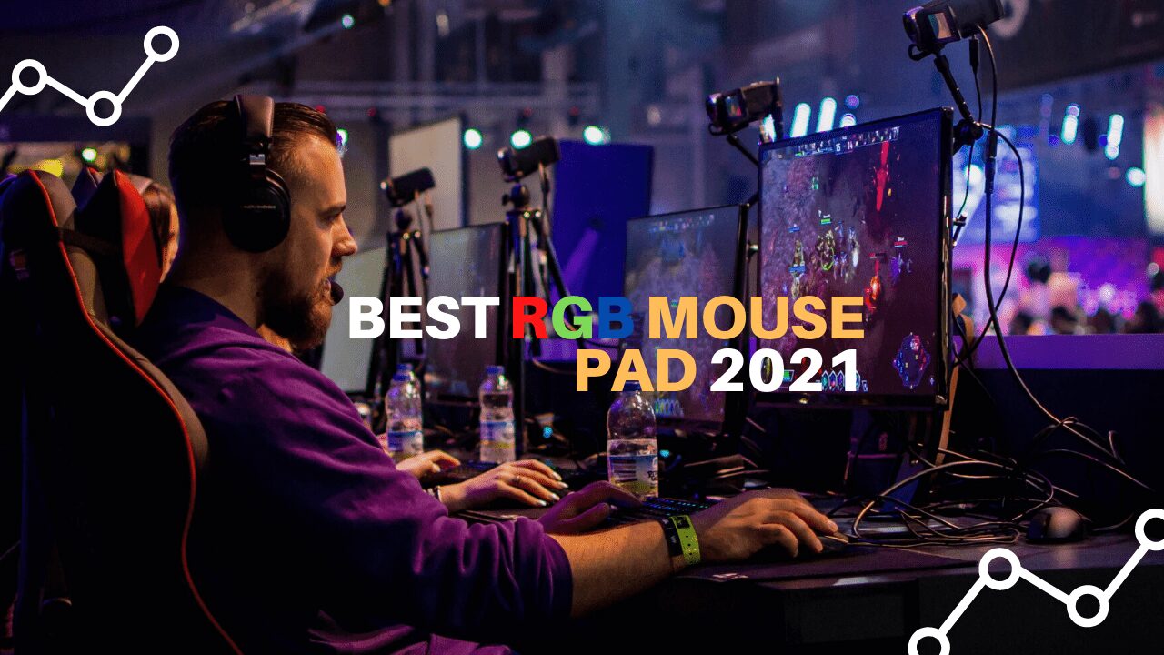 Best RGB Mouse Pad 2021 Best RGB Mouse Pad