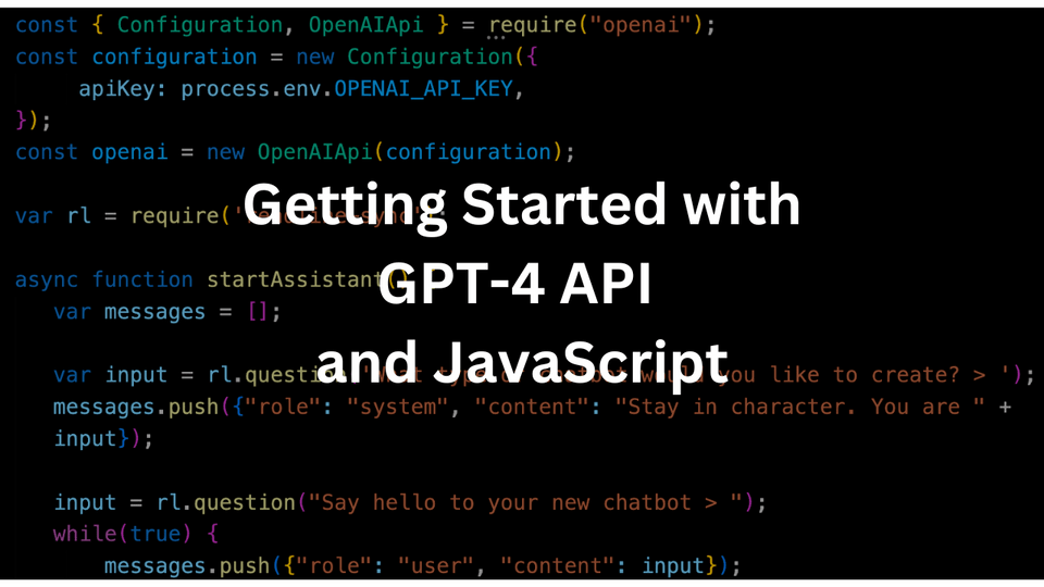 Getting Started with the GPT4 API and JavaScript