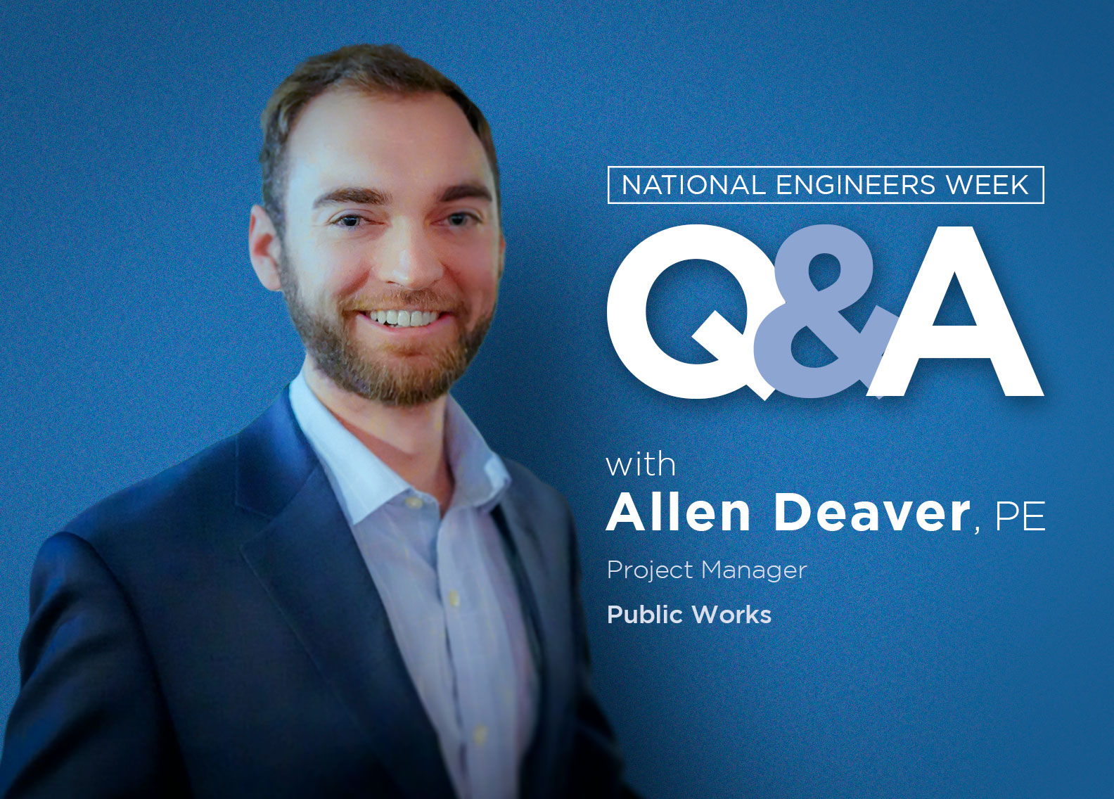 Q&A With Public Works Project Manager Allen Deaver Halff