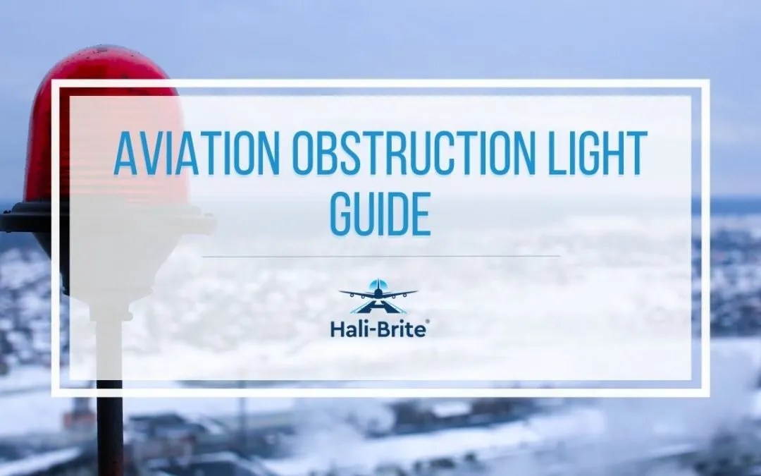 Aircraft Obstruction Lights Regulations Shelly Lighting