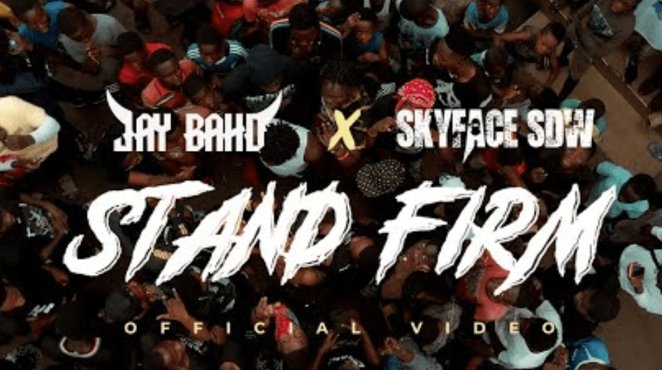 Official Video Stand Firm Video by Jay Bahd & Skyface SDW
