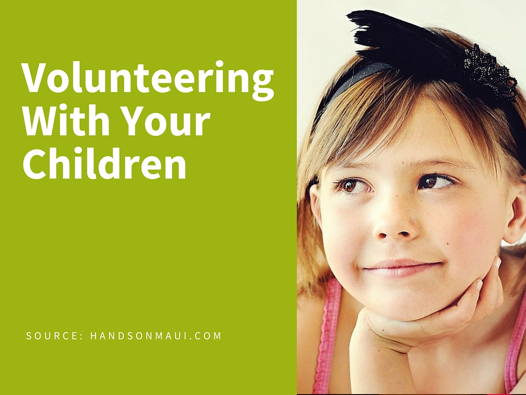 How to Volunteer with your Children HandsOn Maui