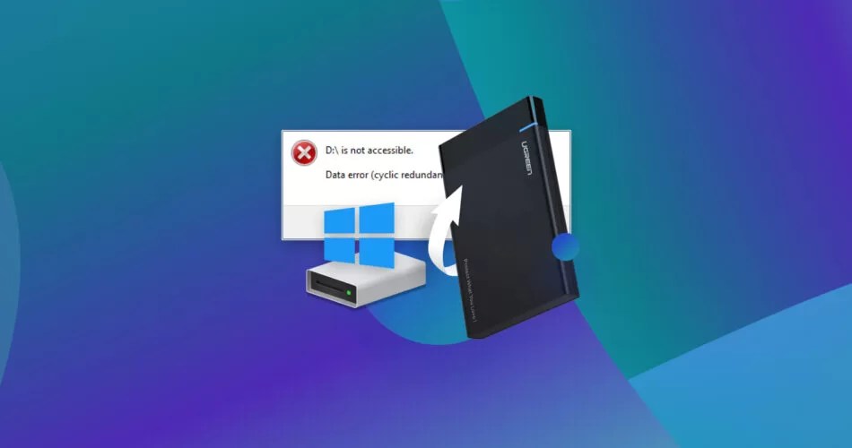 How to Fix the Cyclic Redundancy Check Error on an External Drive