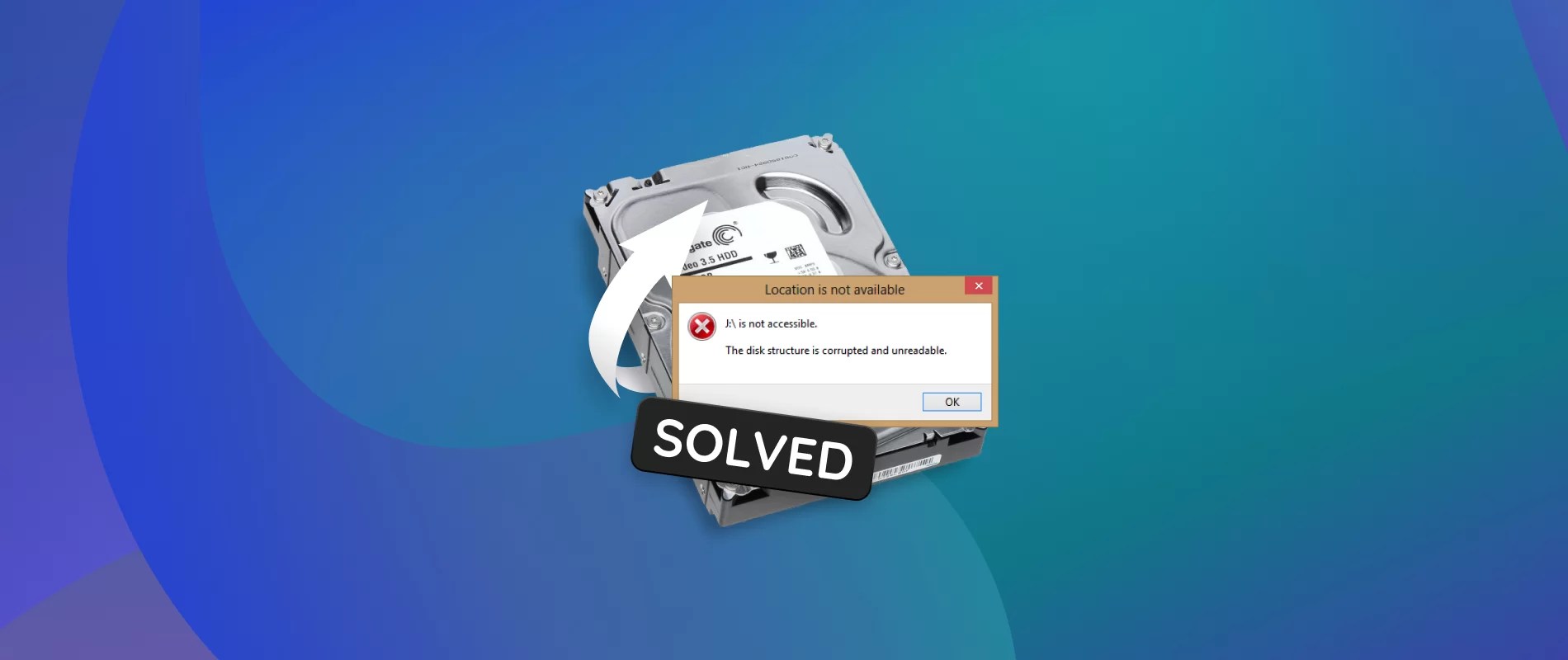 Disk Structure is Corrupted and Unreadable How to Fix the Error?