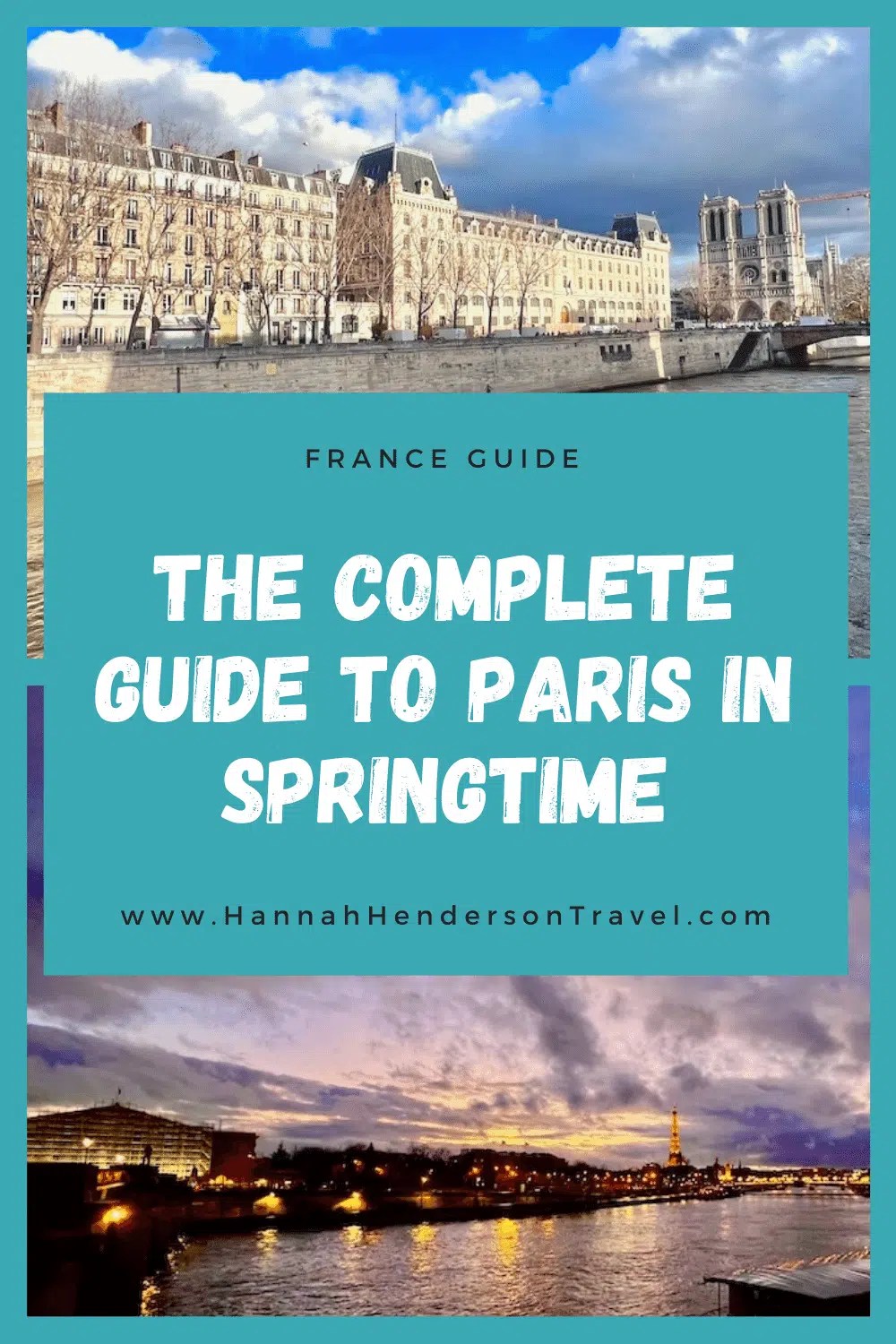 The Complete Guide to Paris in Springtime HH Lifestyle Travel