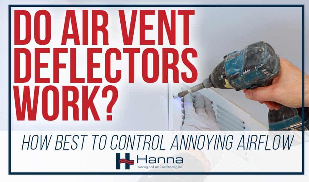 Do Vent Deflectors Work? Wichita, KS Hanna Heating & Air