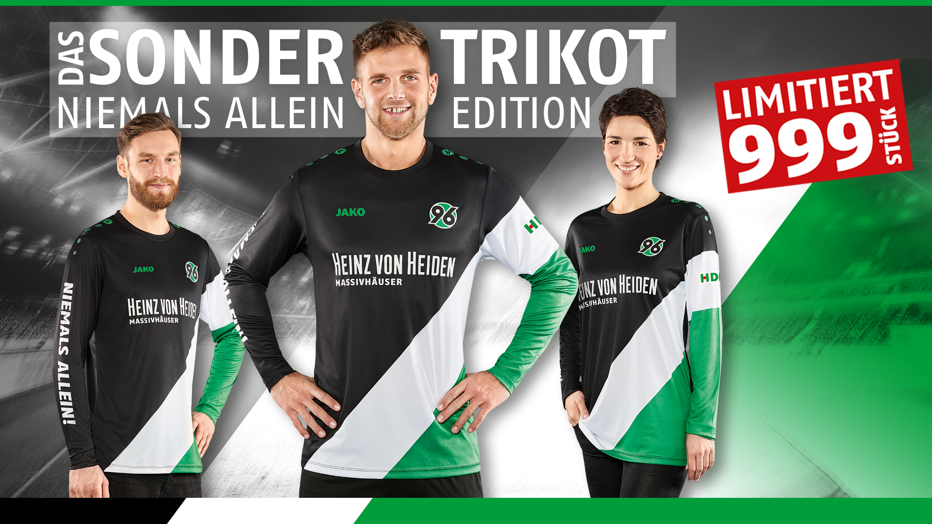 Hannover 96 Die NIEMALSALLEINEDITION Das 96Sondertrikot 2017/18