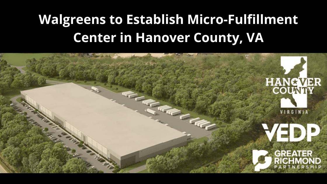 Walgreens to Establish Microfulfillment Center in Hanover County, VA Hanover County Virginia