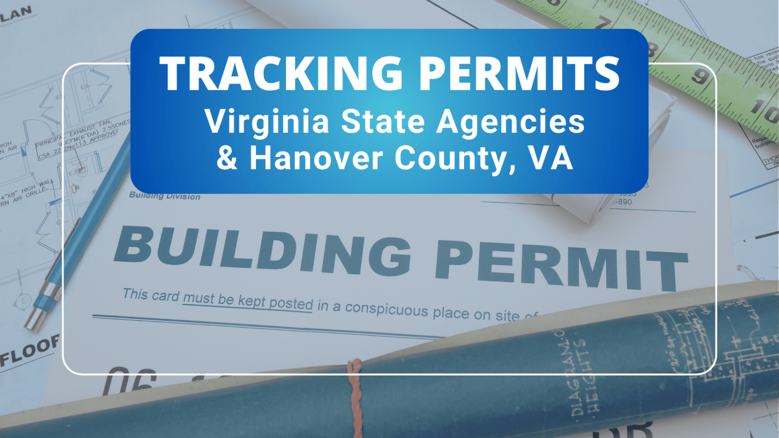 Tracking Permits with Virginia State Agencies and Hanover County, VA