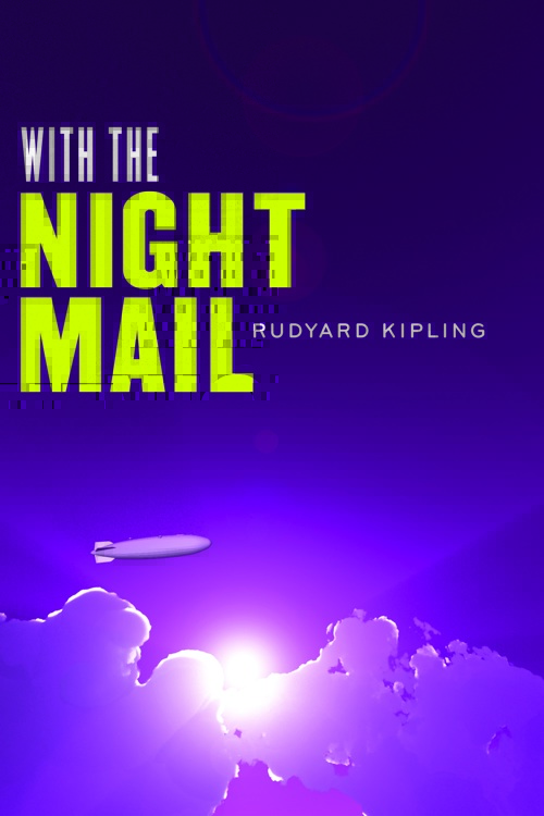 With The Night Mail Harry Bravado
